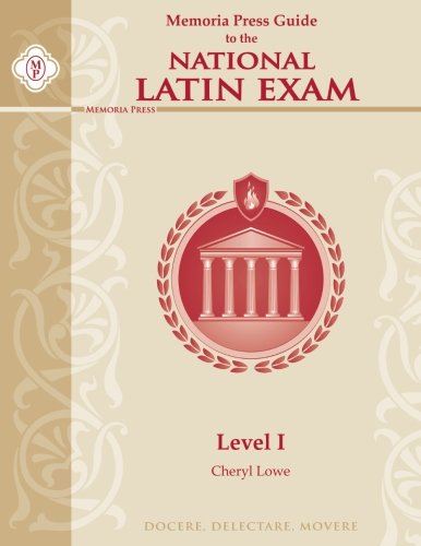 Memoria Press Guide to the National Latin Exam, Level I (9781615382279) by Cheryl Lowe