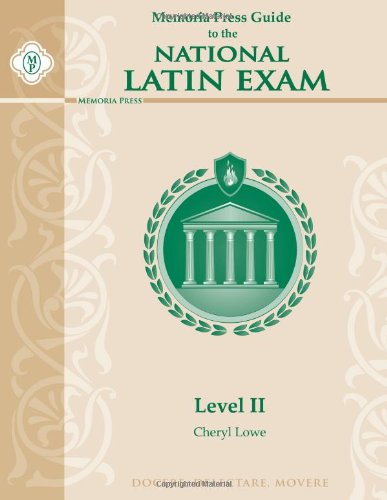 Memoria Press Guide to the National Latin Exam, Level II (9781615382293) by Cheryl Lowe