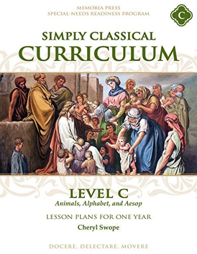 Beispielbild fr Simply Classical Curriculum Level C lesson plans for one year zum Verkauf von ThriftBooks-Atlanta