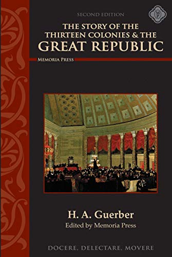 9781615386826: Story of the Thirteen Colonies & the Great Republic Text, Second Edition