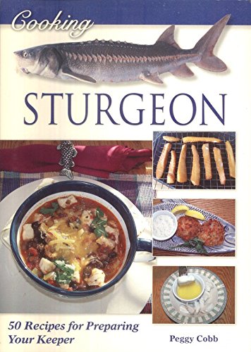 Stock image for Cooking Sturgeon for sale by St Vincent de Paul of Lane County