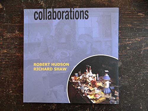 Beispielbild fr Collaborations: Robert Hudson, Richard Shaw zum Verkauf von Vashon Island Books