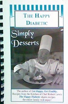 9781615392650: The Happy Diabetic: Simply Desserts