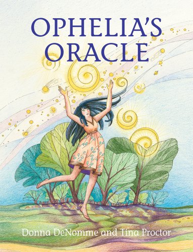 Stock image for Ophelia's Oracle: Discovering the Healthy, Happy, Self-Aware, and Confident Girl in the Mirror for sale by SecondSale
