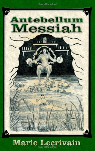 Beispielbild fr Antebellum Messiah zum Verkauf von Revaluation Books