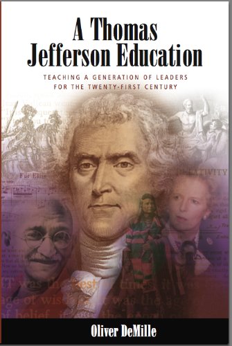 Imagen de archivo de A Thomas Jefferson Education: Teaching a Generation of Leaders for the Twenty-First Century a la venta por SecondSale