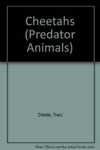 Beispielbild fr Cheetahs (Predator Animals) zum Verkauf von Wonder Book