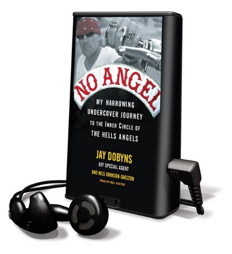 Stock image for No Angel: My Harrowing Undercover Journey to the Inner Circle of the Hells Angels Library Edition (Playaway Adult Nonfiction) for sale by The Yard Sale Store