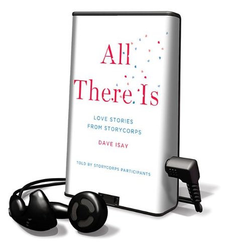 Stock image for All There Is: Love Stories from Storycorps: Library Edition for sale by The Yard Sale Store