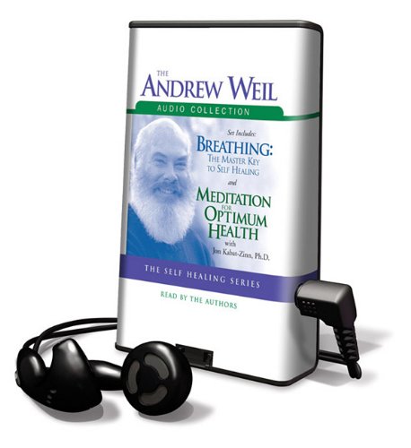 9781615458486: The Andrew Weil Audio Collection: Breathing: The Masterkey to Self Healing/Meditation for Optimum Health [With Earbuds]