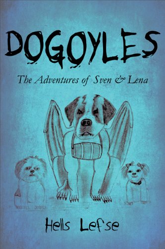 9781615462575: Dogoyles: The Adventures of Sven & Lena