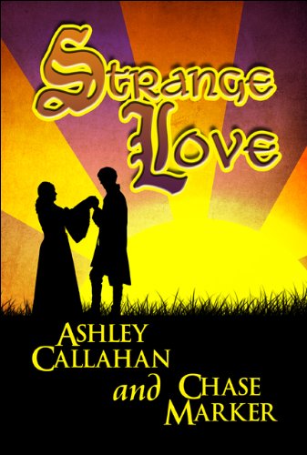 Strange Love (9781615464609) by Callahan, Ashley; Marker, Chase