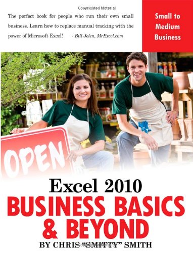 Stock image for Excel 2010 - Business Basics & Beyond for sale by ThriftBooks-Atlanta