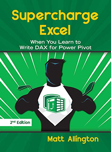 Imagen de archivo de Supercharge Excel: When you learn to Write DAX for Power Pivot a la venta por HPB-Red