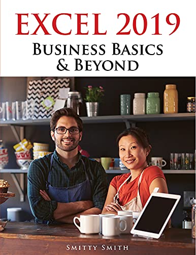 Stock image for Excel 2019 - Business Basics and Beyond for sale by Better World Books