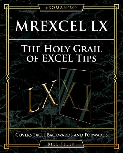 Stock image for MrExcel LX The Holy Grail of Excel Tips: Covers Excel Backwards and Forwards for sale by Books Puddle