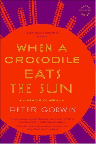 Stock image for When a Crocodile Eats the Sun: A Memoir of Africa for sale by Idaho Youth Ranch Books