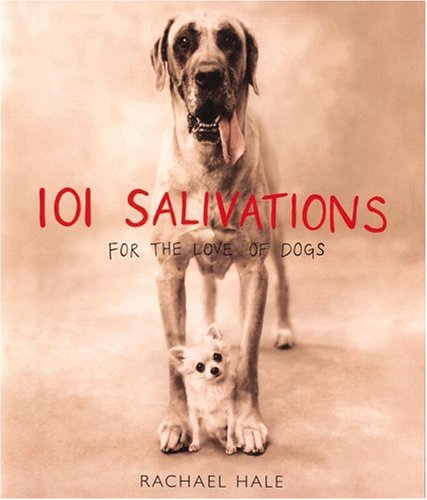 9781615526215: 101 Salivations: For the Love of Dogs