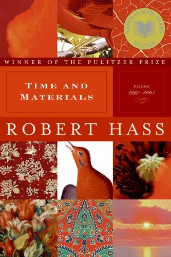 9781615542994: Time and Materials: Poems 1997-2005 [Hardcover] by