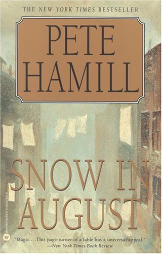 9781615553365: Snow in August Hamill, Pete ( Author ) Oct-01-1999 Paperback