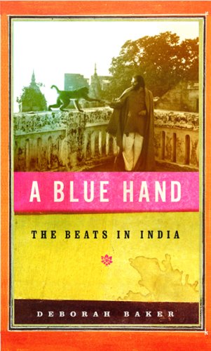9781615554607: A Blue Hand: The Beats in India