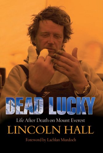 9781615608812: Dead Lucky: Life After Death on Mount Everest
