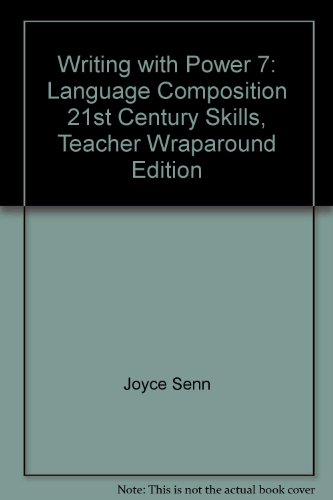 Beispielbild fr Writing with Power 7: Language Composition 21st Century Skills, Teacher Wraparound Edition zum Verkauf von Allied Book Company Inc.
