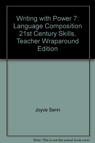 9781615636273: Writing with Power 7: Language Composition 21st Century Skills, Teacher Wraparound Edition