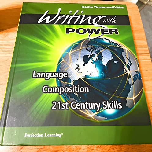 Stock image for Perfection Learning Writing with Power Teacher Wraparound Edition Language Composition 21st Century Skills for sale by HPB-Red