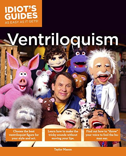 Stock image for The Complete Idiot's Guide to Ventriloquism (Idiot's Guides) for sale by Half Price Books Inc.