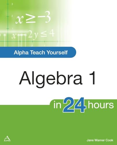 Beispielbild fr Alpha Teach Yourself Algebra I in 24 Hours zum Verkauf von Better World Books