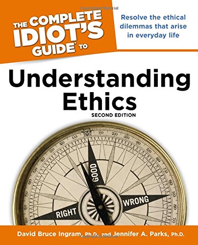 Imagen de archivo de Complete Idiot's Guide to Understanding Ethics a la venta por Better World Books
