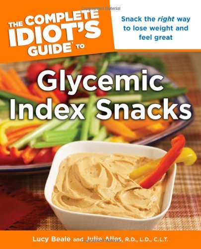 Stock image for The Complete Idiot's Guide to Glycemic Index Snacks for sale by Better World Books