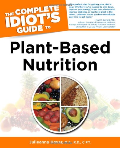 Stock image for The Complete Idiot's Guide to Plant-Based Nutrition for sale by medimops