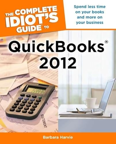 Beispielbild fr The Complete Idiot's Guide to QuickBooks 2012 zum Verkauf von Ergodebooks