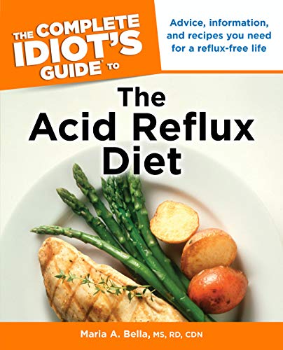 Beispielbild fr The Complete Idiot's Guide to the Acid Reflux Diet (Complete Idiot's Guides (Lifestyle Paperback)) zum Verkauf von AwesomeBooks