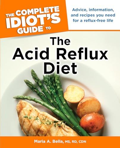 9781615641406: The Complete Idiot's Guide to the Acid Reflux Diet