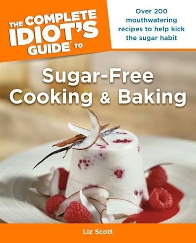 Beispielbild fr Complete Idiot's Guide to Sugar-Free Cooking and Baking zum Verkauf von Better World Books