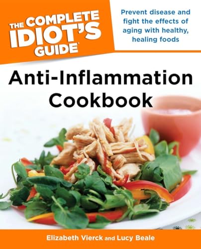 Stock image for The Complete Idiots Guide Anti-Inflammation Cookbook for sale by Goodwill of Colorado