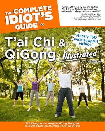 Stock image for The Complete Idiot's Guide to T'ai Chi & QiGong Illustrated, Fourth Edition (Complete Idiot's Guides (Lifestyle Paperback)) for sale by SecondSale