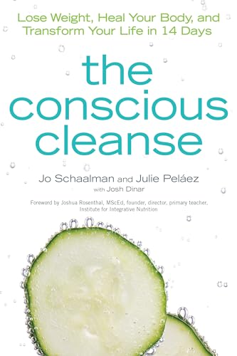Stock image for The Conscious Cleanse : Lose Weight, Heal Your Body, and Transform Your Life in 14 Days for sale by Better World Books: West