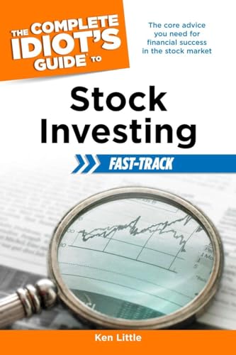 Stock image for The Complete Idiot's Guide to Stock Investing Fast-Track: The Core Advice You Need for Financial Success in the Stock Market for sale by Jenson Books Inc