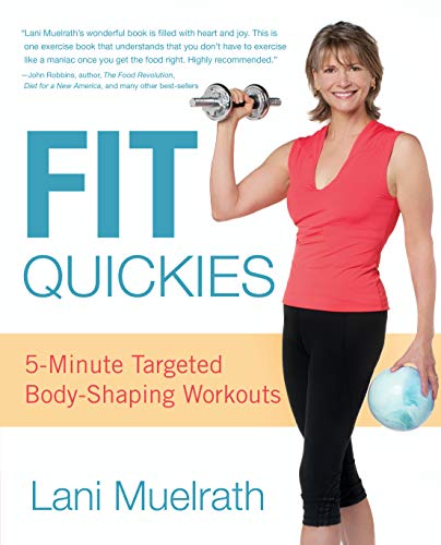 Stock image for Fit Quickies: 5-Minute, Targeted Body-Shaping Workouts for sale by Wonder Book