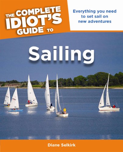 Beispielbild fr The Complete Idiot's Guide to Sailing zum Verkauf von Better World Books