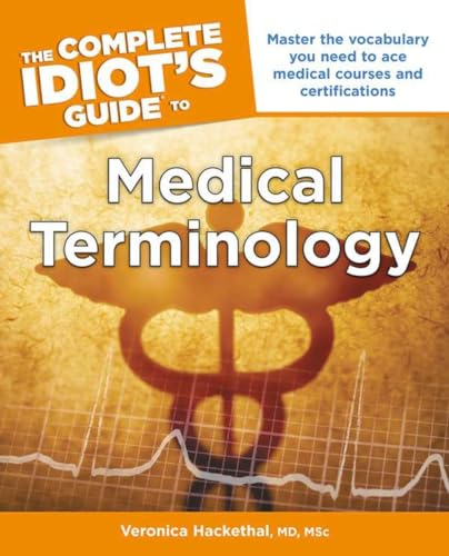 9781615643035: The Complete Idiot's Guide to Medical Terminology