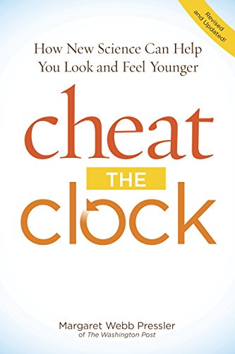 Imagen de archivo de Cheat The Clock: New Science to Help You Look and Feel Younger a la venta por Wonder Book