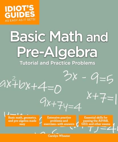 9781615645046: Basic Math and Pre-Algebra: Tutorial and Practice Problems (Idiot's Guides)