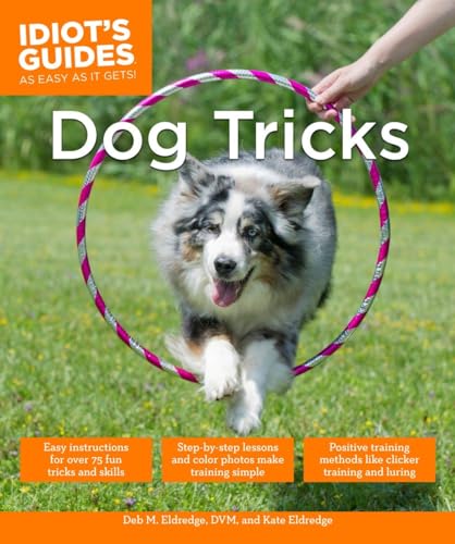 9781615647675: Dog Tricks (Idiot's Guides)