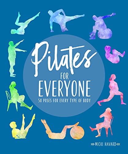 Imagen de archivo de Pilates for Everyone: 50 exercises for every type of body a la venta por Monster Bookshop