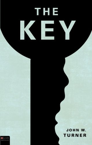 The Key (9781615663507) by John W. Turner